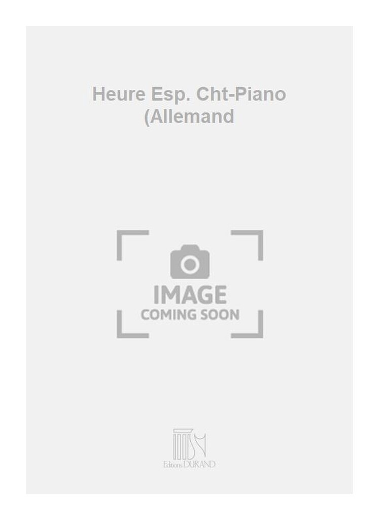 Heure Esp. Cht-Piano (Allemand